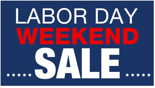 LABOR DAY WEEKEND SALE!!